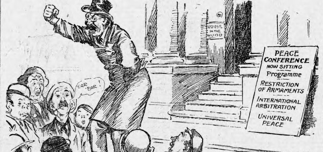 A period cartoon shows a crowd outside the 1899 Peace Conference with its programme of arms restriction, arbitration, and universal peace